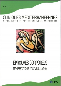 CLINIQUES MEDITERRANÉENNES 97- ÉPROUVÉS CORPORELS, MANIFESTATIONS....