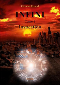Infini : Tome 1, Invocation