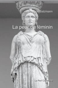 La Peur du féminin