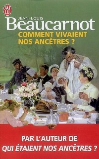 Comment vivaient nos ancêtres ?