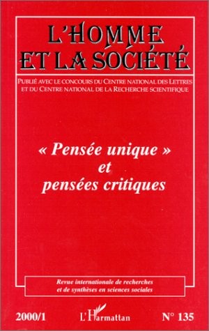 Pensée unique et pensées critiques. Hommes et la Société numéro 135