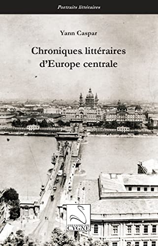 Chroniques littéraires d’Europe centrale
