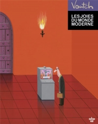 Les joies du monde moderne, nouvelle édition