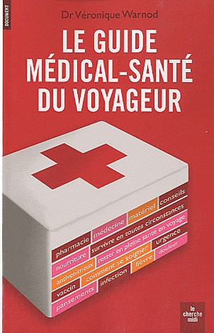 Le guide médical-santé du voyageur