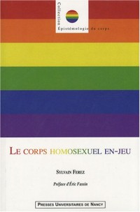 Le corps homosexuel en-jeu : Sociologie du sport gay et lesbien