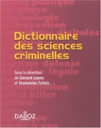 Dictionnaire des sciences criminelles: Petits dictionnaires Dalloz