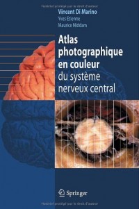 Atlas photographique en couleur du système nerveux central