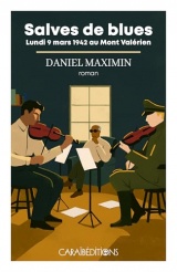 Salves de blues : lundi 9 mars 1942 au mont valerien