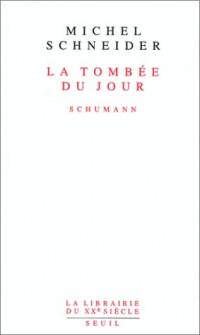 La Tombée du jour. Schumann