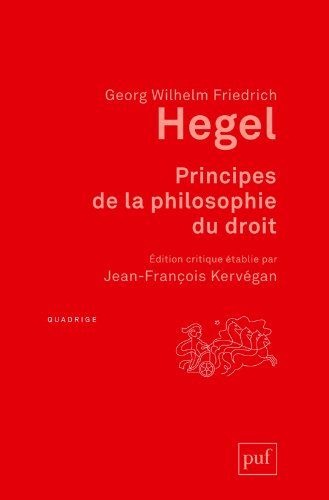 Principes de la philosophie du droit. Avec les Additions d'Eduard Gans