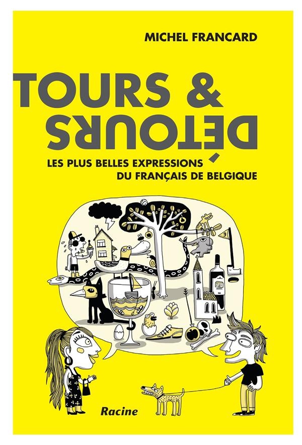 Tours et détours du français de Belgique
