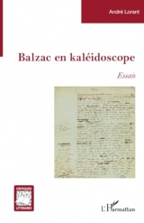 Balzac en kaléidoscope: Essais