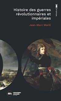 Histoire des guerres révolutionnaires et impériales: 1789 - 1815