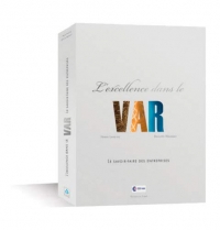 L'excellence dans le Var: Le savoir-faire des entreprises