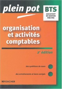 Plein Pot : Organisation et activités comptables, BTS assistant de gestion PME-PMI