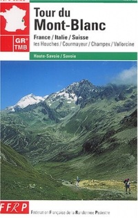 Tour du Mont-Blanc : France, Italie, Suisse, référence 028
