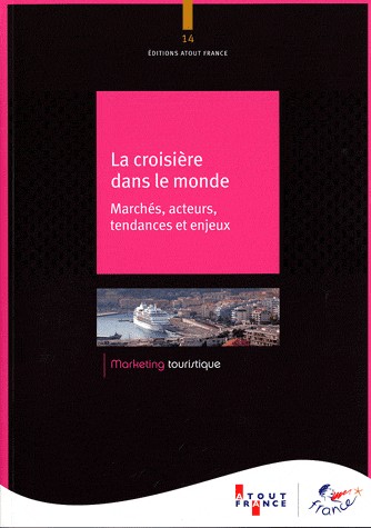 La croisière dans le monde - Marchés acteurs tendances et enjeux (n.14)