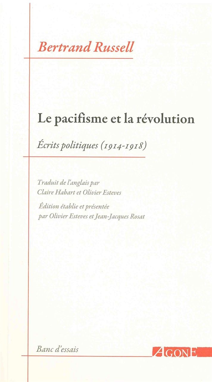 Le pacifisme et la révolution : Ecrits politiques 1914-1918
