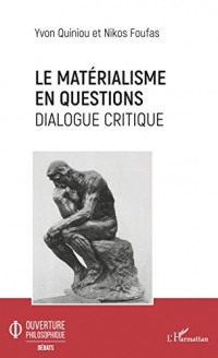Le matérialisme en questions: Dialogue critique