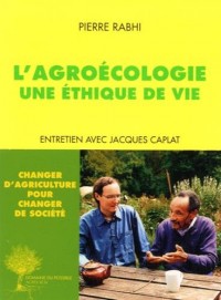 L'agroécologie : Une éthique de vie