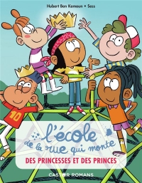 L'école de la rue qui monte 6 - Des princesses et des princes