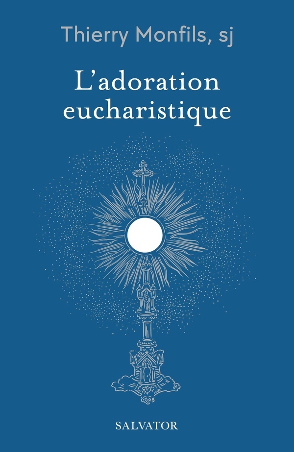 L'adoration eucharistique