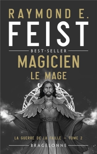 La Guerre de la Faille, T2 : Magicien - Le Mage