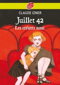 Juillet 1942 - Les enfants aussi