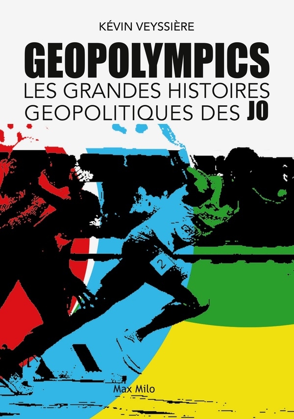 J.O. POLITICS: 24 histoires géopolitiques sur les Jeux Olympiques