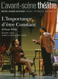 L'Avant-Scene Theatre n° Hors-Série ; L'Importance d'Etre Constant