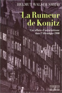 La Rumeur de Konitz : Une affaire d'antisémitisme dans l'Allemagne 1900