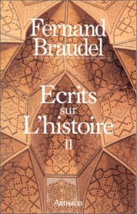 Ecrits sur l'histoire : Tome 2