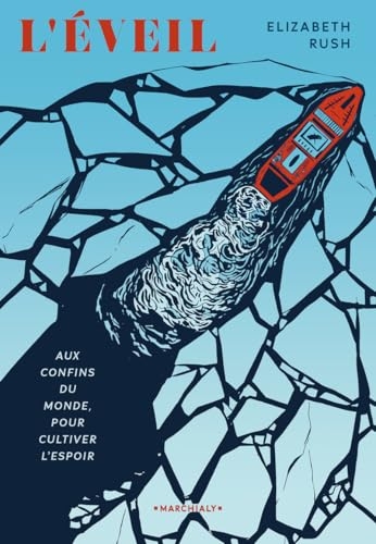 L'Éveil: Aux confins du monde pour cultiver l'espoir