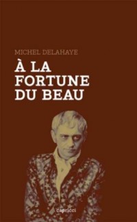 A la fortune du beau