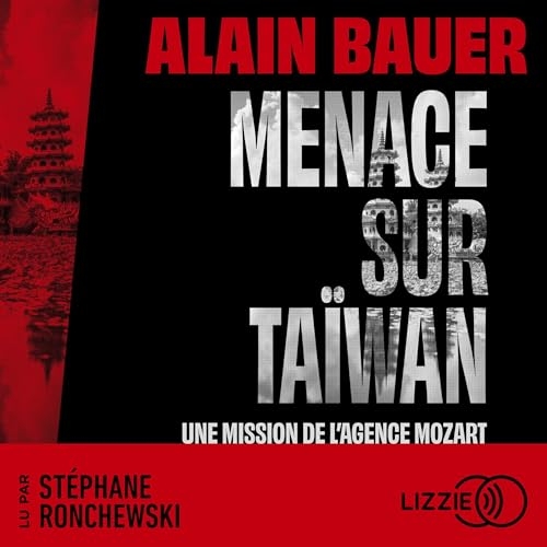 Menace sur Taïwan, une mission de l'agence Mozart