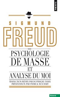 Psychologie de masse et analyse du Moi (inédit)