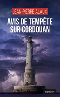 Le Geste Noir - T143 - Avis de Tempête Sur Cordouan