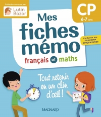 Mes fiches mémo Français et Maths CP: Une collection conçue par Lutin Bazar - Tout retenir en un clin d'oeil