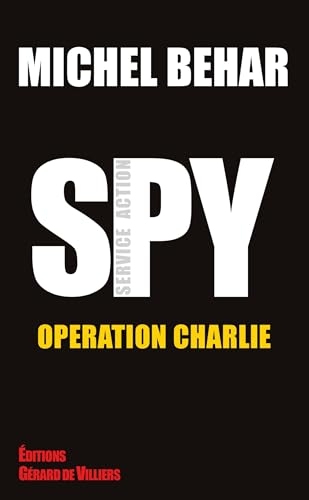 Opération Charlie: Spy 2