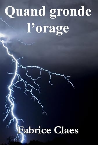 Quand gronde l'orage