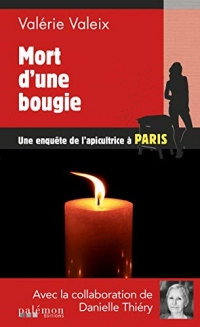 Mort d'une bougie: Une enquête de l'apicultrice à Paris (Les enquêtes de l'apicultrice t. 6)