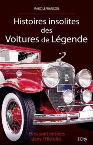 Histoires insolites des voitures de légende