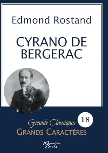 Cyrano de Bergerac en grands caractères: Police Arial 18 facile à lire