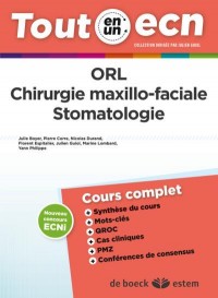 ORL - Chirurgie maxillo-faciale - Stomatologie - Tout-en-un ECN