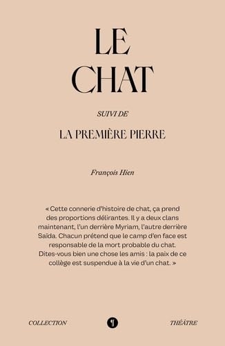 Le Chat: Suivi de la Première Pierre