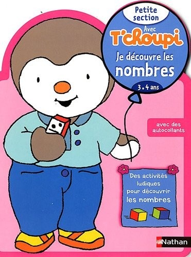 Avec T'choupi - Je découvre les nombres PS