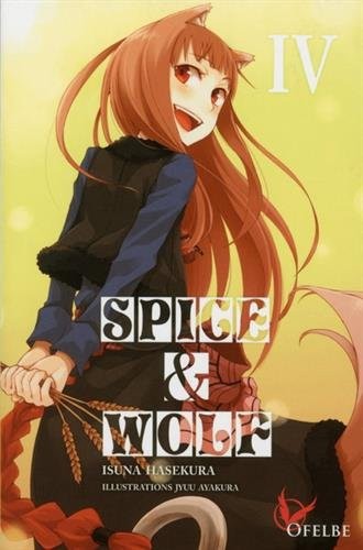 Spice & Wolf - tome 4 (04)