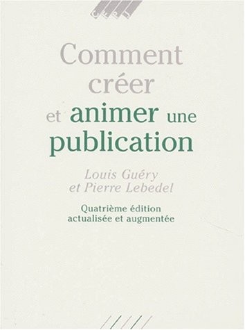 Comment créer et animer une publication