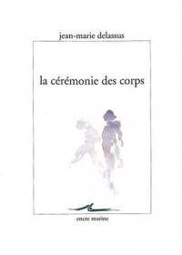 La Cérémonie des corps