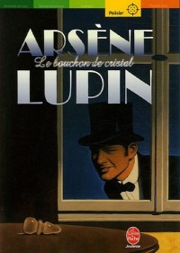 Arsène Lupin : Le bouchon de cristal